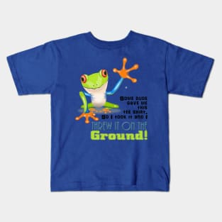 Threw It On The Ground Kids T-Shirt